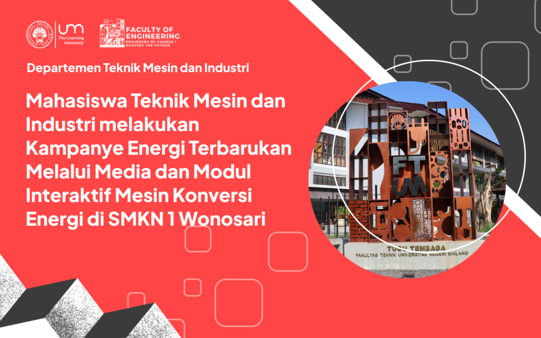 Mahasiswa Teknik Mesin dan Industri melakukan Kampanye Energi Terbarukan Melalui Media dan Modul Interaktif Mesin Konversi Energi di SMKN 1 Wonosari